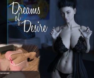 Dreams of Desire part 2-3 -..