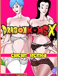 Oldflameshotgun- Dragon Moms X Chichi’s decision